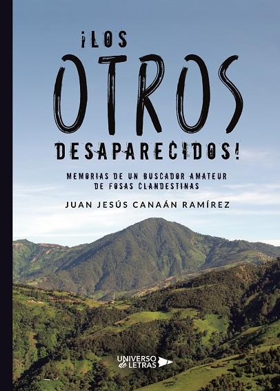 OTROS DESAPARECIDOS, LOS | 9788417740245 | CANAÁN RAMÍREZ, JUAN JESÚS