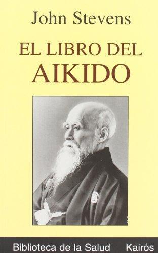 LIBRO DEL AIKIDO, EL | 9788472455238 | STEVENS, JOHN