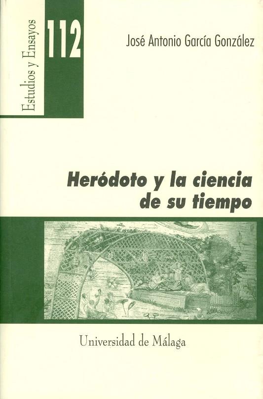 HERÓDOTO Y LA CIENCIA DE SU TIEMPO | 9788497471893 | GARCÍA GONZÁLEZ, JOSÉ ANTONIO
