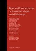 REGIMEN JURIDICO DE LAS PERSONAS CON DISCAPACIDAD EN ESPAÑA | 9788498360721