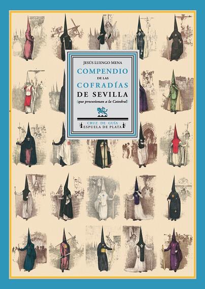 COMPENDIO DE LAS COFRADIAS DE SEVILLA | 9788496133891 | LUENGO, JESUS