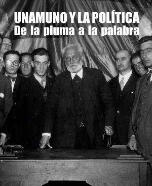 UNAMUNO Y LA POLÍTICA | 9788413116860