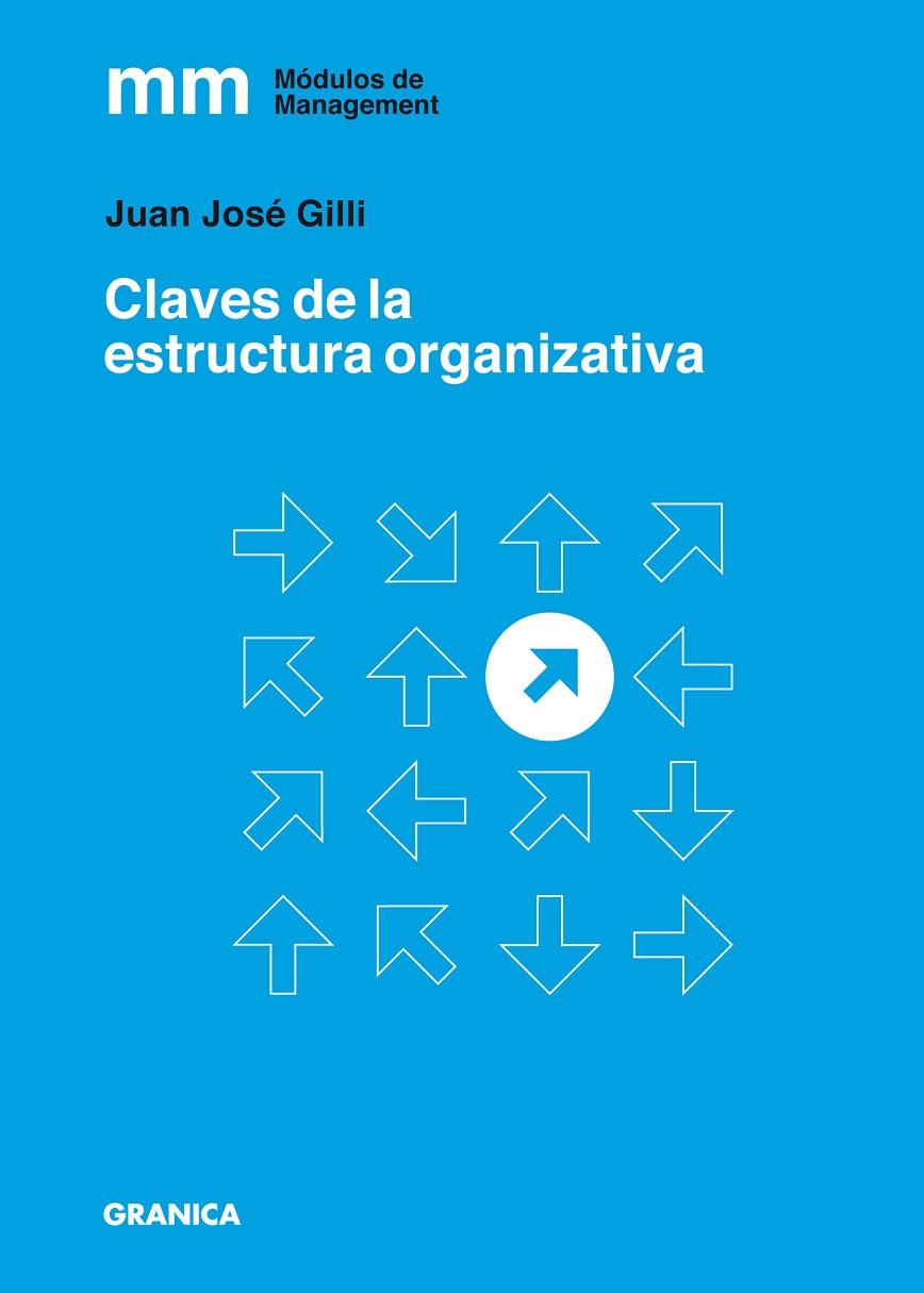 CLAVES DE LA ESTRUCTURA ORGANIZATIVA | 9789506419059 | GILLI, JUAN JOSE