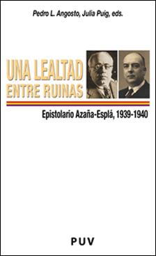 LEALTAD ENTRE RUINAS, UNA | 9788437057927 | VARIOS AUTORES