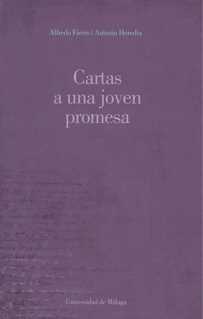 CARTAS A UNA JOVEN PROMESA | 9788497474399 | FIERRO BARDAJÍ, ALFREDO / HEREDIA BAYONA, ANTONIO