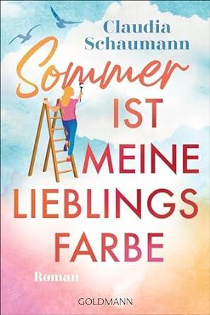 SOMMER IST MEINE LIEBLINGS FARBE | 9783442494897 | SCHAUMANN, CLAUDIA