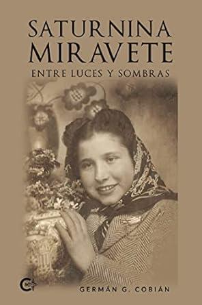 SATURNINA MIRAVETE | 9788417483296 | COBIÁN, GERMÁN G.