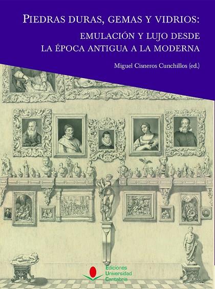 PIEDRAS DURAS, GEMAS Y VIDRIOS : EMULACIÓN Y LUJO DESDE LA ÉPOCA ANTIGUA A LA MODERNA | 9788419897282 | AGUIRRE, JULIÁN/BANDIERA, MARIO/BELLUZZO, PAOLO/CAGNINI, ANDREA/CASTILLO ARCAS, FERMÍN/CEPEDA OCAMPO