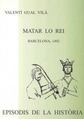 MATAR LO REI | 9788423206773 | GUAL I VILÀ, VALENTÍ