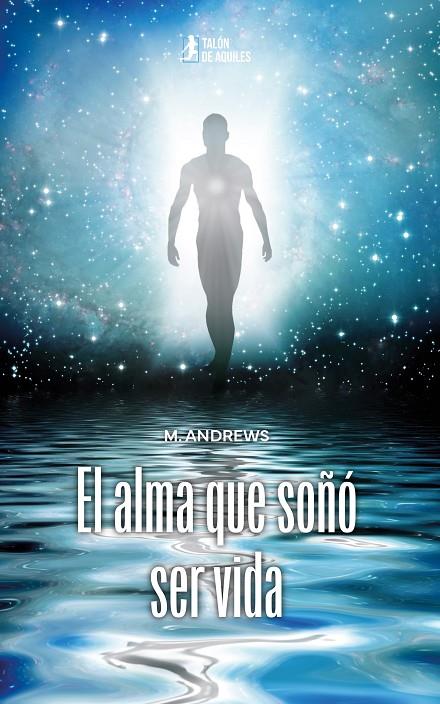 ALMA QUE SOÑÓ SER VIDA, EL | 9791388245299 | ANDREWS, M.