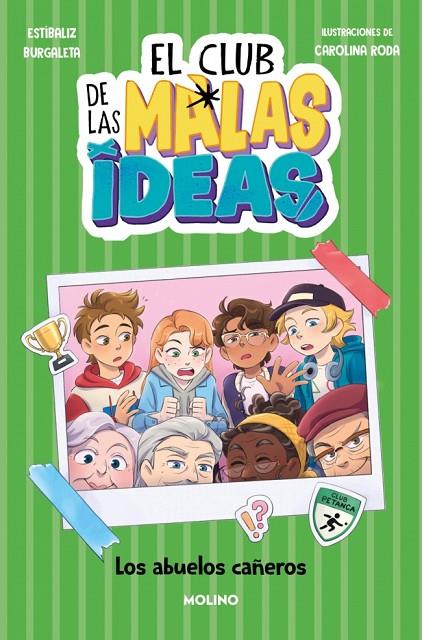 CLUB DE LAS MALAS IDEAS 03, EL. LOS ABUELOS CAÑEROS | 9788427251762 | BURGALETA, ESTÍBALIZ