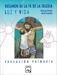 RESUMEN DE LA FE DE LA IGLESIA. LUZ Y VIDA | 9788421813751 | VARIOS AUTORES
