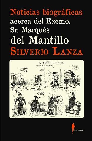 NOTICIAS BIOGRÁFICAS ACERCA DEL EXCMO. SR. MARQUÉS DEL MANTI | 9788494550904 | LANZA, SILVERIO