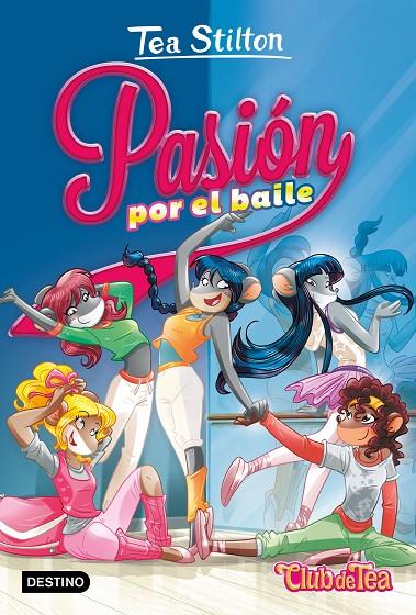 PASIÓN POR EL BAILE | 9788408198789 | STILTON, TEA