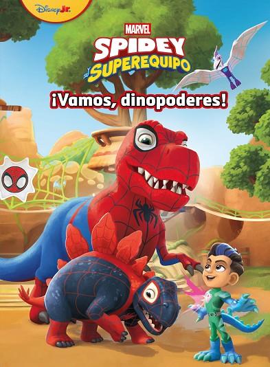 SPIDEY Y SU SUPEREQUIPO. ¡VAMOS, DINOPODERES! | 9788410362581 | MARVEL