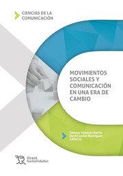MOVIMIENTOS SOCIALES Y COMUNICACION EN UNA ERA DE CAMBIO | 9788418802300 | VAZQUEZ BARRIO, TAMARA / SARIAS RODRIGUEZ