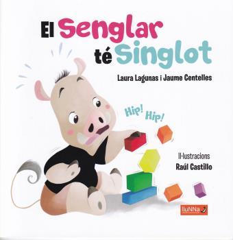 SENGLAR TE SINGLOT, EL | 9788494667855 | LAGUNAS, LAURA