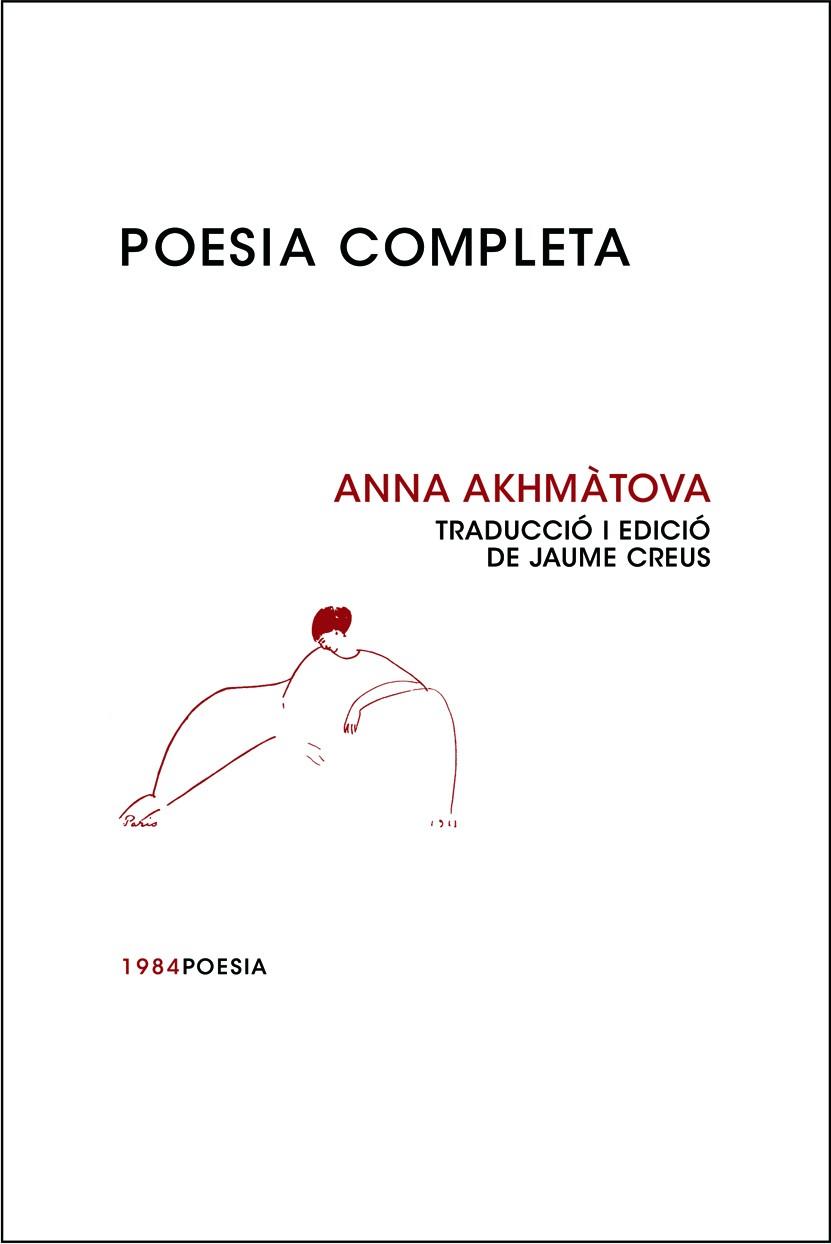 POESIA COMPLETA ANNA AKHMATOVA | 9788492440405 | AKHMATOVA, ANNA