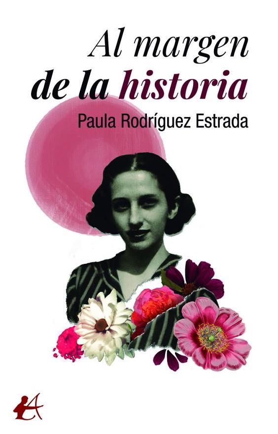 AL MARGEN DE LA HISTORIA | 9788410082489 | RODRIGUEZ ESTRADA, PAULA