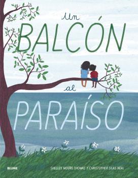 BALCÓN AL PARAÍSO, UN | 9788417757984 | MOORE THOMAS, SHELLEY