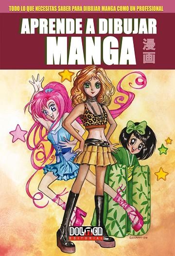 APRENDE A DIBUJAR MANGA 04. DIBUJA EL MEJOR MANGA SHOUJO | 9788492458943 | DORAN, COLLEEN