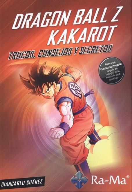 DRAGON BALL Z KAKAROT | 9788499649023 | SUZREZ, GIANCARLO