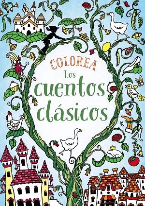 COLOREA LOS CUENTOS CLÁSICOS | 9788469809099 | CLOYNE, RACHEL / CLOYNE, RACHEL