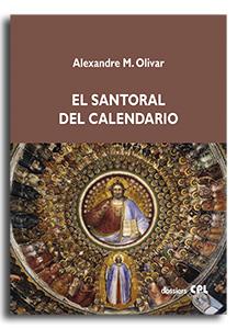SANTORAL DEL CALENDARIO, EL | 9788491656609 | OLIVAR DAYDÍ, ALEXANDRE