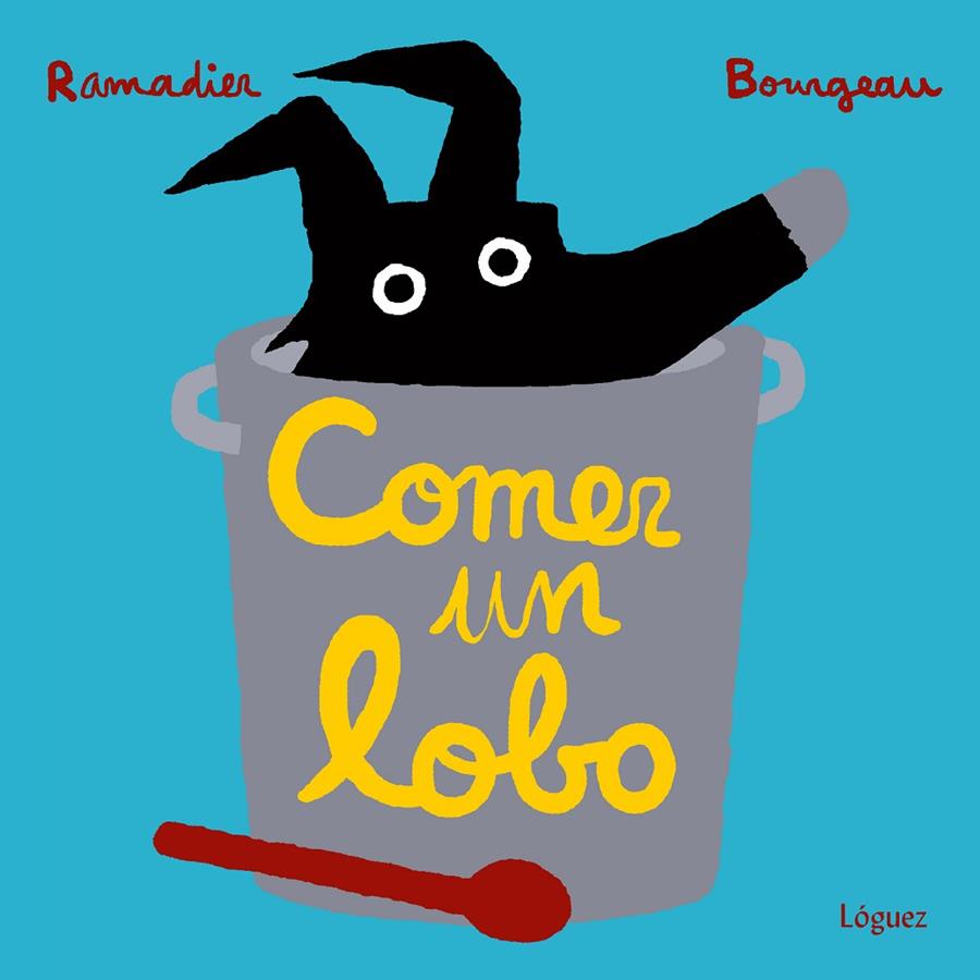 COMER UN LOBO | 9788494565304 | RAMADIER, CEDRIC