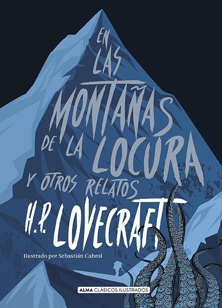 EN LAS MONTAÑAS DE LA LOCURA Y OTROS RELATOS | 9788417430047 | LOVECRAFT, H. P.
