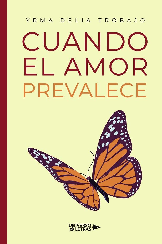 CUANDO EL AMOR PREVALECE | 9788419137180 | TROBAJO COBO, YRMA DELIA