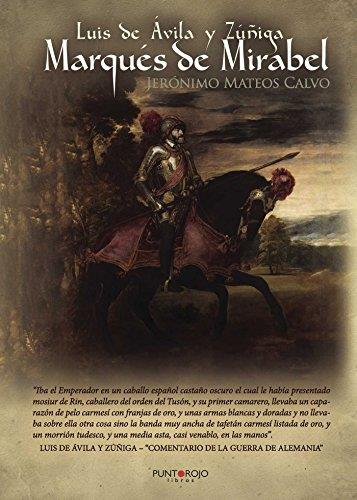 LUIS DE AVILA Y ZUÑIGA - MARQUÉS DE MIRABEL | 9788416359752 | MATEOS CALVO, JERÓNIMO