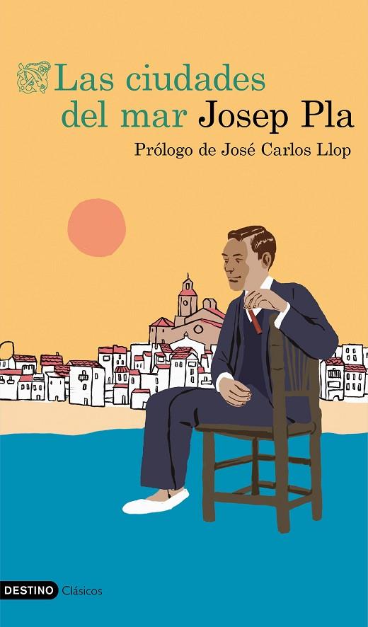 CIUDADES DEL MAR, LAS | 9788423356294 | PLA, JOSEP