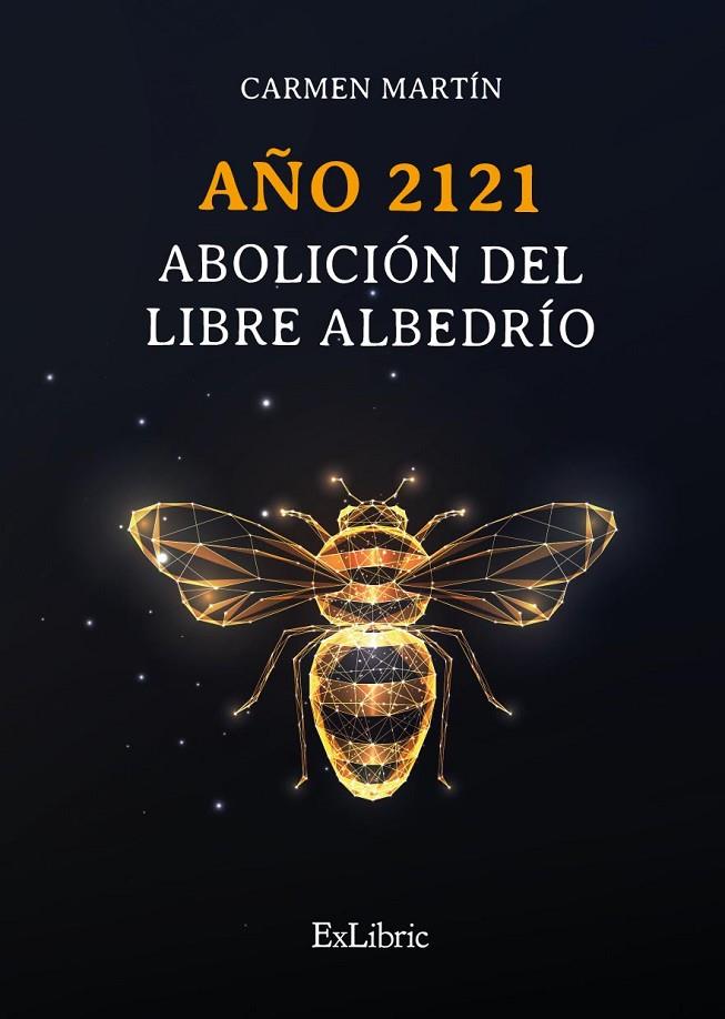 AÑO 2121 ABOLICION DEL LIBRE ALBEDRIO | 9788419269515 | MARTIN, CARMEN