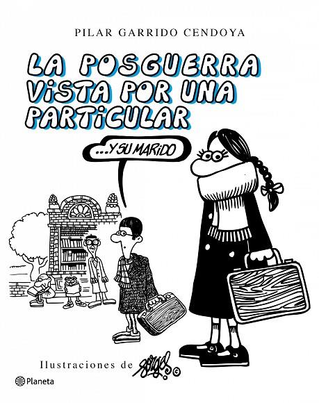 POSGUERRA VISTA POR UNA PARTICULAR Y SU MARIDO, LA | 9788408092773 | GARRIDO CEDOYA, PILAR