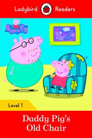 PEPPA PIG: DADDY PIG'S OLD CHAIR (LADYBIRD) | 9780241283561 | TEAM LADYBIRD READERS