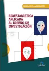 BIOESTADÍSTICA APLICADA AL DISEÑO DE INVESTIGACIÓN | 9788490525968 | VILLARREAL RÍOS, ENRIQUE