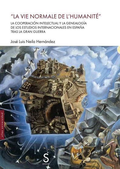 VIE NORMALE DE L'HUMANITÉ, LA | 9788410267527 | NEILA HERNÁNDEZ, JOSÉ LUIS
