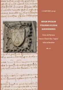 NOVUM SPECULUM TITULORUM ECCLESIAE BARCHINONENSIS VOL. V/1 VISITES DEL PATRIARCA FRANCESC CLIMENT ÀLIES "SAPERA" BISBE DE BARCELONA | 9788468556604 | MARTI BONET, J. M.