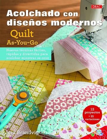 ACOLCHADO CON DISEÑOS MODERNOS | 9788498745818 | BRANDVIG, JERA