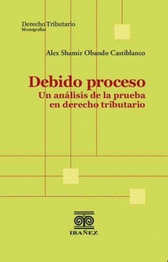 DEBIDO PROCESO | 9789585020382 | OBANDO CASTIBLANCO, ALEX SHAMIR