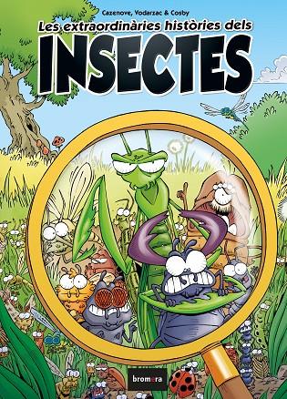 EXTRAORDINÀRIES HISTÒRIES DELS INSECTES, LES | 9788413581644 | CAZENOVE, CHRISTOPHE/VODARZAC, FRANÇOIS