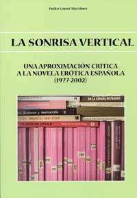 SONRISA VERTICAL, LA | 9788483716397 | LÓPEZ MARTÍNEZ, PEDRO