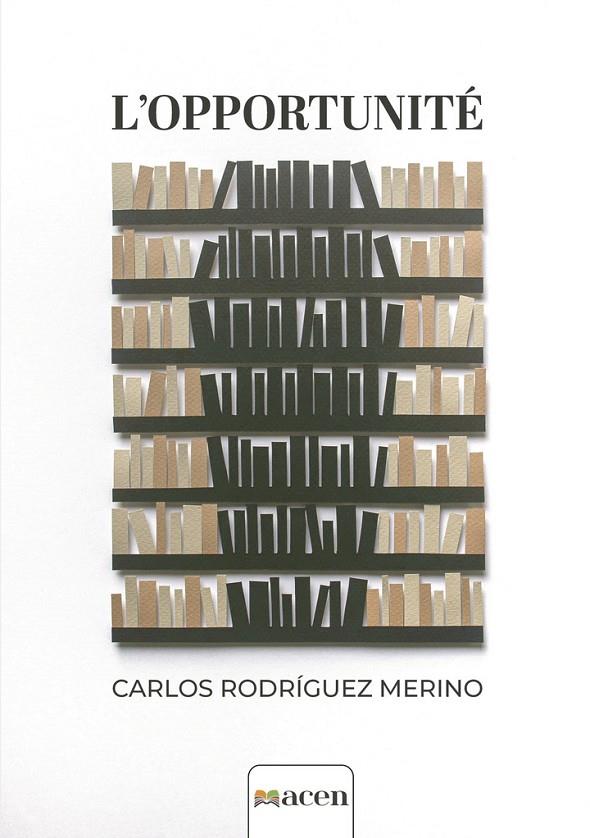 OPPORTUNITÉ, L' | 9791387514006 | RODRÍGUEZ MERINO, CARLOS