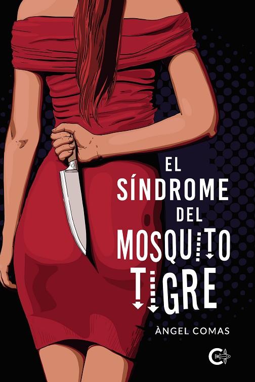 SÍNDROME DEL MOSQUITO TIGRE, EL | 9788417505103 | COMAS, ÀNGEL