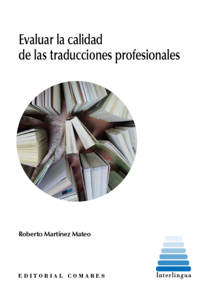 EVALUAR LA CALIDAD DE LAS TRADUCCIONES PROFESIONALES | 9788413692920 | MARTÍNEZ MATEO, ROBERTO