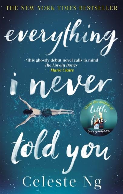 EVERYTHING I NEVER TOLD YOU | 9780349134284 | NG, CELESTE