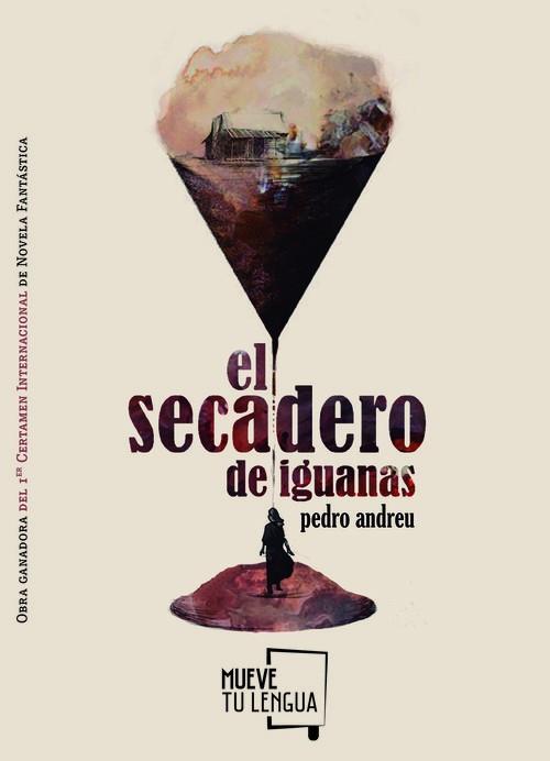 SECADERO DE IGUANAS, EL | 9788494398995 | ANDREU, PEDRO