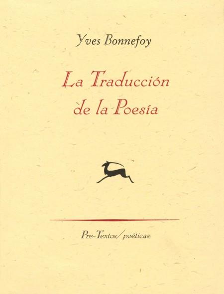 TRADUCCIÓN DE LA POESÍA, LA | 9788481914368 | BONNEFOY, YVES