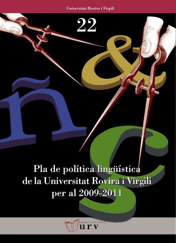 PLA DE POLÍTICA LINGÜÍSTICA DE LA URV PER AL 2009-2011 | 9788484241379 | VARIOS AUTORES